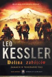 Okładka książki Dolina zabójców. Zamach w Teheranie 1943