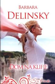Dom na klifie. Autor: Delinsky Barbara. Dadada.pl Okładka książki Dom na klifie