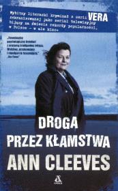 Droga przez kłamstwa. Autor: Cleeves Ann. Dadada.pl Okładka książki Droga przez kłamstwa