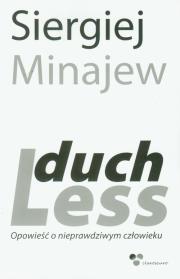 DuchLess. Opowieść o nieprawdziwym człowieku. Autor: Minajew Siergiej. Dadada.pl Okładka książki DuchLess. Opowieść o nieprawdziwym człowieku