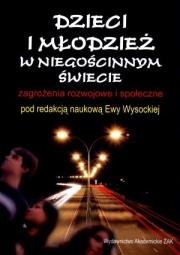 Okładka książki Dzieci i młodzież w niegościnnym świecie