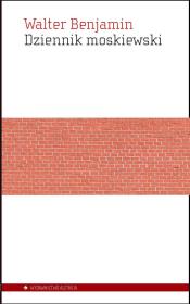 Dziennik moskiewski. Autor: Benjamin Walter. Dadada.pl Okładka książki Dziennik moskiewski
