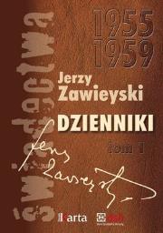 Dzienniki tom 1 1955-1959. Autor: Zawieyski Jerzy. Dadada.pl Okładka książki Dzienniki tom 1 1955-1959