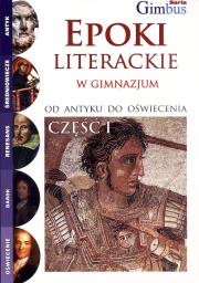Okładka książki Epoki literackie w gimnazjum. Część I