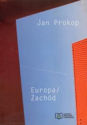 Europa / Zachód. Autor: Prokop Jan. Dadada.pl Okładka książki Europa / Zachód