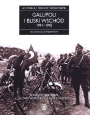 Okładka książki Gallipoli i Bliski Wschód 1914-1918