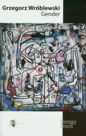 Gender. Autor: Wróblewski Grzegorz. Dadada.pl Okładka książki Gender