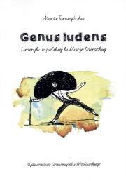 Genus ludens. Autor: Tarnogórska Maria. Dadada.pl Okładka książki Genus ludens