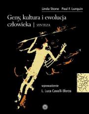 Geny kultura i ewolucja człowieka. Autor: Stone Linda, Lurquin Paul. Dadada.pl Okładka książki Geny kultura i ewolucja człowieka