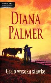 Gra o wysoką stawkę. Autor: Palmer Diana. Dadada.pl Okładka książki Gra o wysoką stawkę