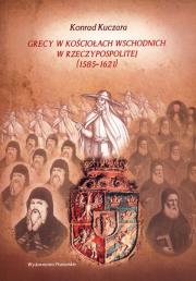 Okładka książki Grecy w kościołach wschodnich w Rzeczypospolitej..
