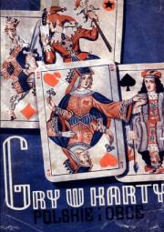 Okładka książki Gry w karty. Polskie i obce