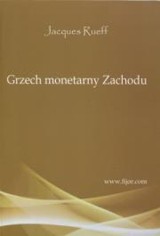 Okładka książki Grzech monetarny Zachodu