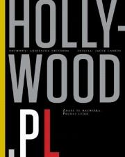 Hollywood.pl. Znasz te nazwiska. Poznaj ludzi. Autor: Nizgoda Agnieszka, Laskus Jacek. Dadada.pl Okładka książki Hollywood.pl. Znasz te nazwiska. Poznaj ludzi