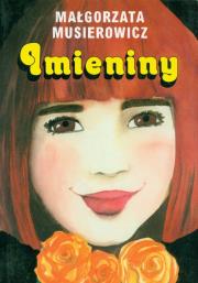 Imieniny. Autor: Małgorzata Musierowicz. Dadada.pl Okładka książki Imieniny
