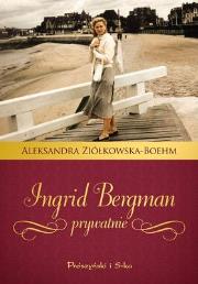 Okładka książki Ingrid Bergman prywatnie