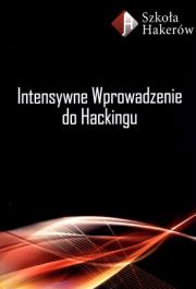 Okładka książki Intensywne wprowadzenie do Hackingu z płytą DVD
