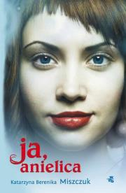 Okładka książki Ja, anielica