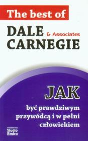 Jak być prawdziwym przywódcą i w pełni człowiekiem. Autor: Madejski Radosław, Dale Carnegie. Dadada.pl Okładka książki Jak być prawdziwym przywódcą i w pełni człowiekiem