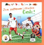Okładka książki Jem zdrowo i strzelam gole!