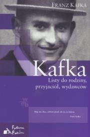 Kafka. Listy do rodziny, przyjaciół... Autor: Franz Kafka. Dadada.pl Okładka książki Kafka. Listy do rodziny, przyjaciół..