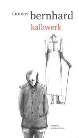 Kalkwerk. Autor: Bernhard Thomas. Dadada.pl Okładka książki Kalkwerk