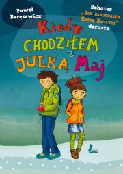 Okładka książki Kiedy chodziłem z Julką Maj