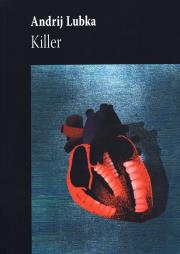 Killer. Autor: Lubka Andrij. Dadada.pl Okładka książki Killer