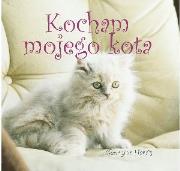 Kocham mojego kota. Autor: Harris Georgina. Dadada.pl Okładka książki Kocham mojego kota