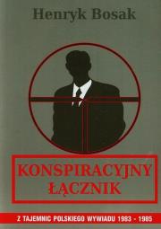 Konspiracyjny łącznik. Autor: Bosak Henryk. Dadada.pl Okładka książki Konspiracyjny łącznik