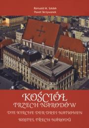 Kościół Trzech Narodów. Autor: Paweł Skrzywanek, Sołdek Romuald M.. Dadada.pl Okładka książki Kościół Trzech Narodów