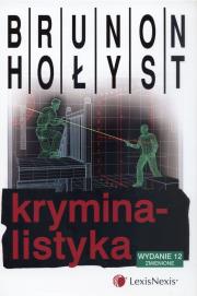 Kryminalistyka. Autor: Hołyst Brunon. Dadada.pl Okładka książki Kryminalistyka