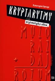 Kryptarytmy czyli arytmetyka słów. Autor: Katarzyna Lipszyc. Dadada.pl Okładka książki Kryptarytmy czyli arytmetyka słów