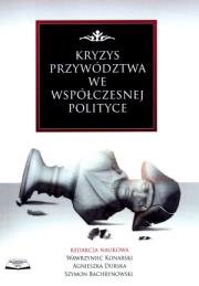 Okładka książki Kryzys przywództwa we współczesnej polityce