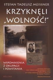 Okładka książki Krzyknęli wolność wspomnienia z okupacji...