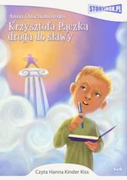 Krzysztofa Pączka droga do sławy - Audiobook. Autor: Anna Onichimowska. Dadada.pl Okładka książki Krzysztofa Pączka droga do sławy - Audiobook