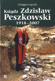 Okładka książki Ksiądz Zdzisław Peszkowski 1918-2007