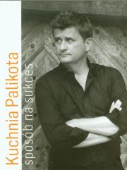 Okładka książki Kuchnia Palikota. Sposób na sukces