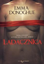 Ladacznica. Autor: Emma Donoghue. Dadada.pl Okładka książki Ladacznica