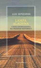 Okładka książki Lampa Aladyna i inne opowiadania na przekór pamięci