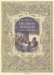 Legendy i podania ziemi raciborskiej. Autor: Wawoczny Ewa. Dadada.pl Okładka książki Legendy i podania ziemi raciborskiej