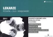 Lekarze 2011. Autor: Borkiewicz-Liszka Małgorzata, Beliczyńska Monika, Bobak Alicja. Dadada.pl Okładka książki Lekarze 2011