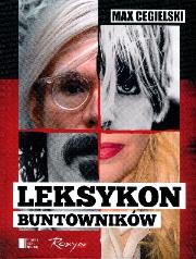 Leksykon buntowników. Autor: Cegielski Max. Dadada.pl Okładka książki Leksykon buntowników