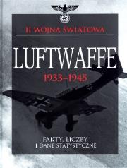 Okładka książki Luftwaffe 1933-1945. Fakty, liczby i dane...