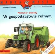 Mądra mysz - Maszyny i pojazdy W gospodarstwie. Autor: Monika Witmann. Dadada.pl Okładka książki Mądra mysz - Maszyny i pojazdy W gospodarstwie