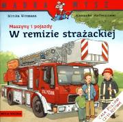 Mądra mysz - Maszyny i pojazdy W remizie. Autor: Monika Witmann. Dadada.pl Okładka książki Mądra mysz - Maszyny i pojazdy W remizie