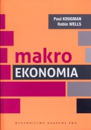 Makroekonomia. Autor: Krugman Paul R., Wells Robin. Dadada.pl Okładka książki Makroekonomia
