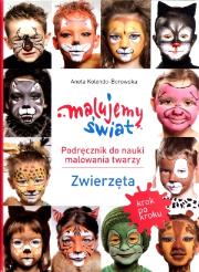 Okładka książki Malujemy świat. Podr. do nauki malowania twarzy