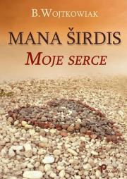 Okładka książki Mana širdis. Moje serce