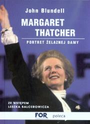 Margaret Thatcher Portret Żelaznej Damy. Autor: Blundell John. Dadada.pl Okładka książki Margaret Thatcher Portret Żelaznej Damy